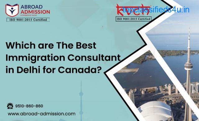Best canada immigration consultant in delhi| Abroad Admission