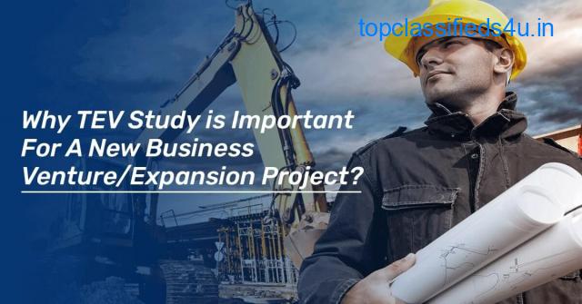 Why TEV Study Is Important For A New Business Venture/Expansion Project?