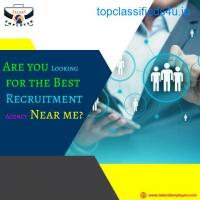 Are you Looking for the Best Recruitment Agency Near me?