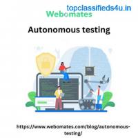 Autonomous testing