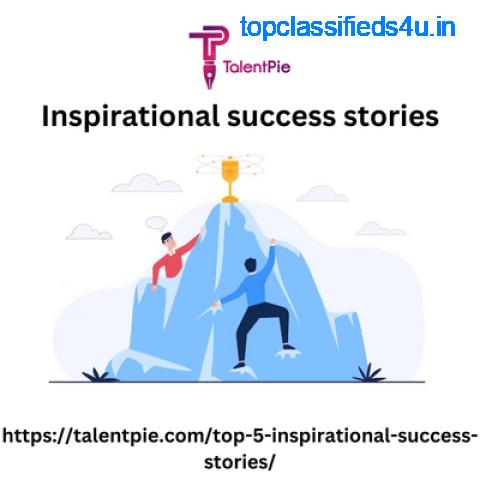 Inspirational success storie