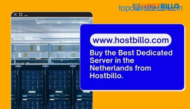 Buy the Best Dedicated Server in the Netherlands from Hostbillo.