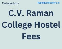 C.V. Raman College Hostel Fees