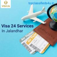 Choose Visa 24 Services in Jalandhar and Achieve your Dreams