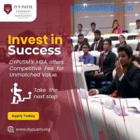 Competitive MBA Fees at DYPUSM - Invest in Your MBA