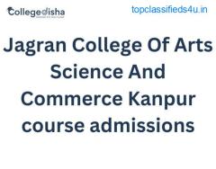 Jagran College Of Arts Science And Commerce Kanpur course admissions