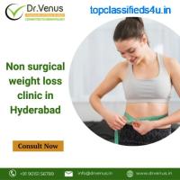 non surgical weight loss clinic in Hyderabad