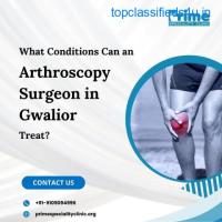 Arthroscopy Surgeon in Gwalior | Prime Speciality Clinic
