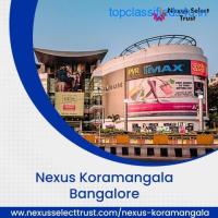 A Shopping & Entertainment Paradise at Nexus Koramangala Bangalore