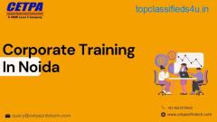 The Ultimate Guide to Corporate Training in Noida