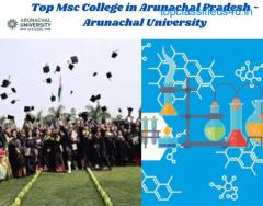 Top Msc College in Arunachal Pradesh - Arunachal University